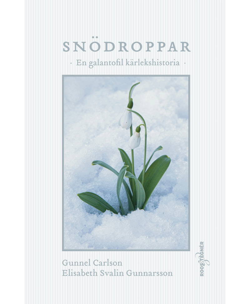 Boken Snödroppar av Gunnel Carlson och Elisabeth Svalin Gunnarsson.